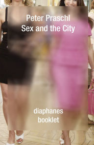 Title: Sex and the City, Author: Peter Praschl