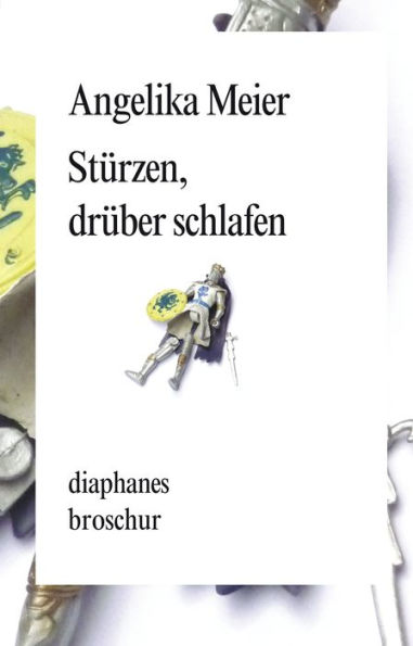 Stürzen, drüber schlafen: Kleine Geschichten und Stücke