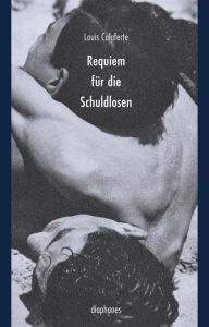 Title: Requiem für die Schuldlosen, Author: Louis Calaferte