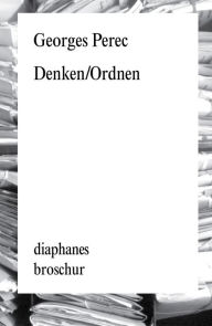 Title: Denken/Ordnen, Author: Georges Perec