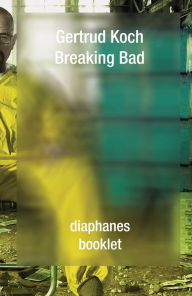 Title: Breaking Bad, Author: Gertrud Koch