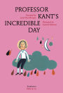 Professor Kant's Incredible Day