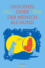 Title: Diogenes oder der Mensch als Hund, Author: Vincent Sorel