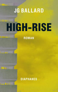 Title: High-Rise: Roman, Author: J. G. Ballard