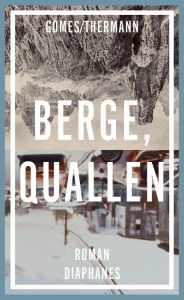 Title: Berge, Quallen: Roman, Author: Bob Fryfogle