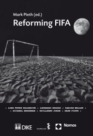 Title: Reforming FIFA, Author: Mark Pieth