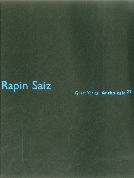 Rapin Saiz: Anthologie 27