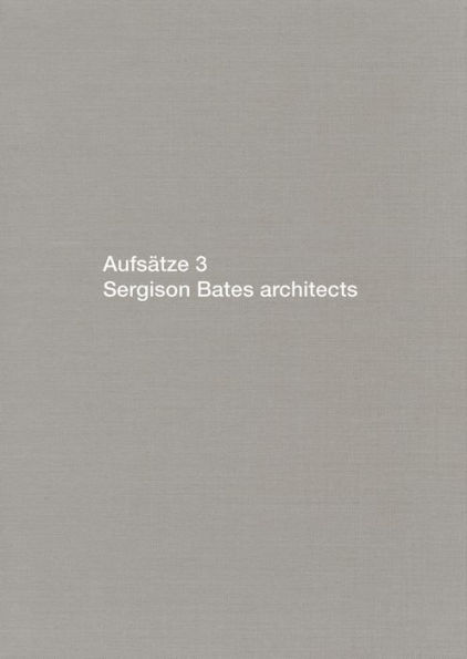 Aufsatze 3: Sergison Bates Architects