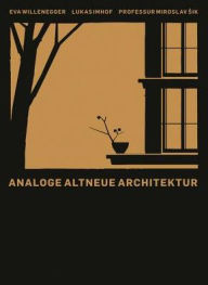 Title: Analoge Altneue Architektur: Monograph, Author: Suzi Killman