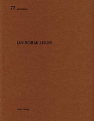 Title: Lin Robbe Seiler (German & French), Author: Heinz Wirz