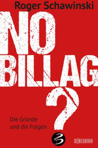 Title: No Billag?: Die Gründe und die Folgen, Author: Roger Schawinski