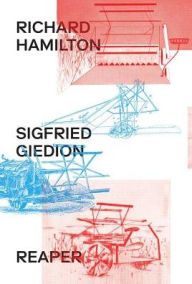Title: Richard Hamilton & Sigfried Giedion: Reaper, Author: Richard Hamilton