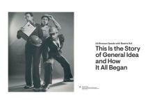 Alternative view 3 of General Idea