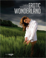 Title: Erotic Wonderland, Author: Fabio Borquez