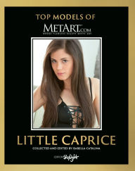 Ebooks epub downloadLittle Caprice: Top Models of MetArt.com9783037666593 (English literature) byIsabella Catalina CHM