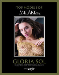 Gloria Sol: Top Models of MetArt.com