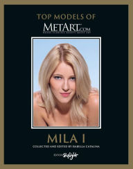 Download online ebook google Mila I: Top Models of MetArt.com English version  9783037667033