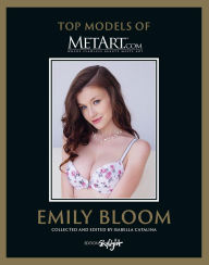 Free english ebook download pdf Emily Bloom: Top Models of MetArt.com 9783037667040 English version by Isabella Catalina