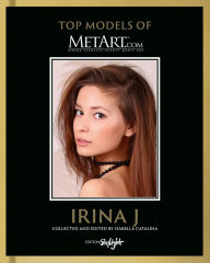 Title: Irina J: Top Models of Metart.com, Author: Isabella Catalina