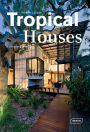 Tropical Houses: Living in Paradise