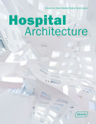 Title: Hospital Architecture, Author: Christine Nickl-Weller