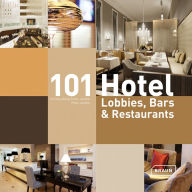 Title: 101 Hotel-Lobbies, Bars & Restaurants, Author: Corinna Kretschmar-Joehnk