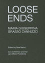 Maria Giuseppina Grasso Cannizzo: Loose Ends