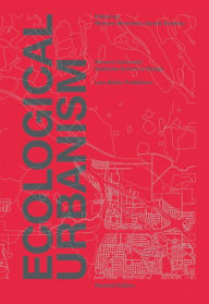 Title: Ecological Urbanism, Author: Macu Tejera Osuna