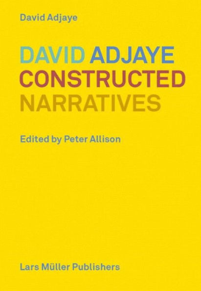 David Adjaye: Constructed Narratives