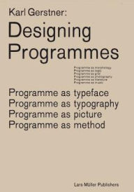 Iphone ebooks download Karl Gerstner: Designing Programmes: Programme as Typeface, Typography, Picture, Method 9783037785782 (English literature)