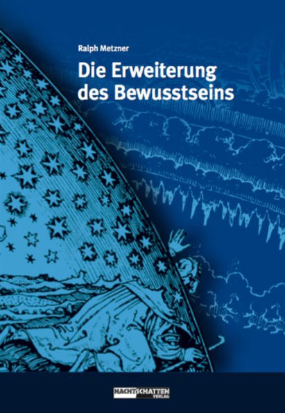 Die Erweiterung des Bewusstseins: Alchemistische Transformation des Individuums und der Gesellschaft