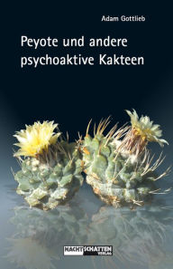 Title: Peyote und andere psychoaktive Kakteen, Author: Jolanda Suzuki