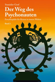 Title: Der Weg des Psychonauten - Band 2: Enzyklopädie für Reisen in innere Welten, Author: Stanislav Grof