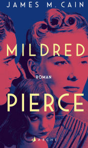 Title: Mildred Pierce, Author: James M. Cain