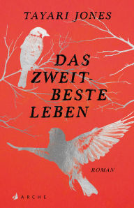 Title: Das zweitbeste Leben, Author: Tayari Jones