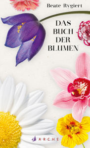 Title: Das Buch der Blumen, Author: Beate Rygiert