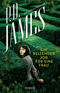 Title: Ein reizender Job für eine Frau, Author: P. D. James