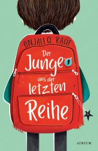 Title: Der Junge aus der letzten Reihe, Author: Onjali Q. Raúf