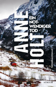 Title: Ein notwendiger Tod, Author: Anne Holt