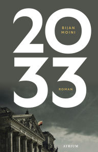 Title: 2033: Roman, Author: Bijan Moini