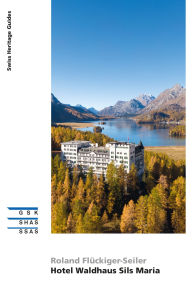 Title: Hotel Waldhaus Sils Maria, Author: Roland Flückiger-Seiler