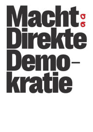 Title: Macht direkte Demokratie, Author: Che Wagner