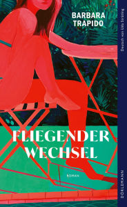 Free iphone ebooks downloads Fliegender Wechsel: Roman FB2 English version 9783038208648 by Barbara Trapido, Uda Strätling, Rachel Cusk