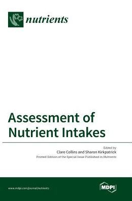 Assessment of Nutrient Intakes by MDPI AG, Hardcover | Barnes & Noble®