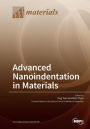 Advanced Nanoindentation in Materials
