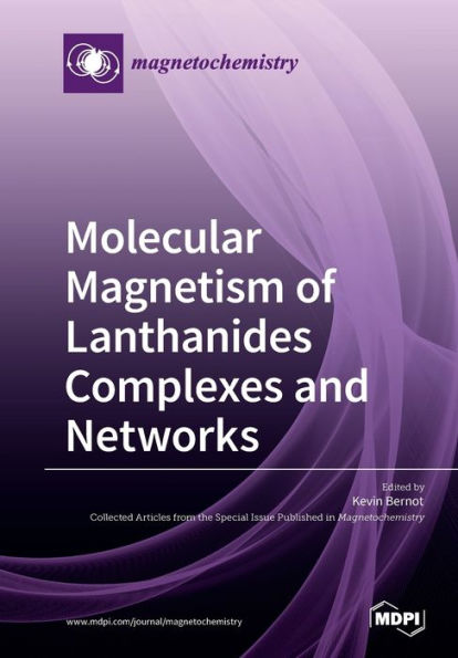 Molecular Magnetism of Lanthanides Complexes and Networks