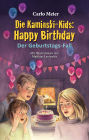 Die Kaminski-Kids: Happy Birthday: Der Geburtstags-Fall