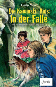 Title: Die Kaminski-Kids: In der Falle: mit Illustrationen von Lisa Gangwisch, Author: Meier