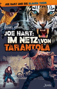 Title: Joe Hart: Im Netz von Tarantola, Author: Daniel Kowalsky