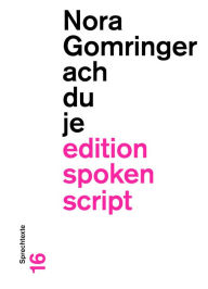 Title: achduje, Author: Nora Gomringer